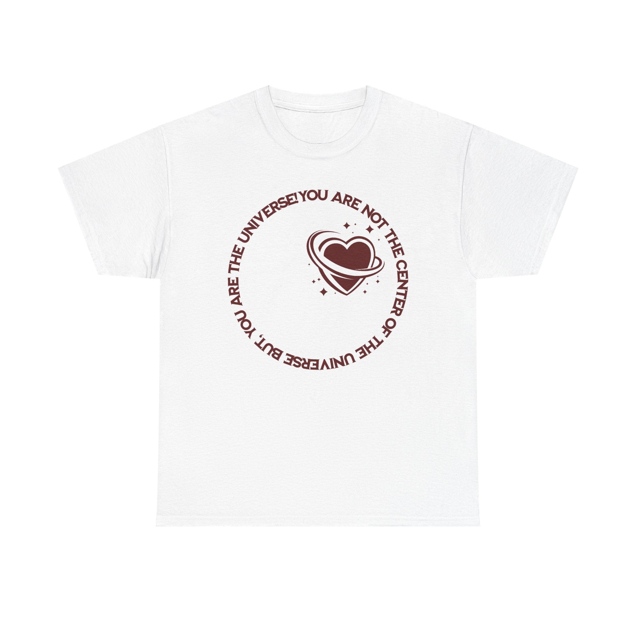 "You Are Not the Center of the Universe, But You Are The Universe" Retro Heart Graphic Tee