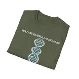 ΩThe End All Of Common Ground - DNA Connected T-Shirt — "Nothing Is Foreign"