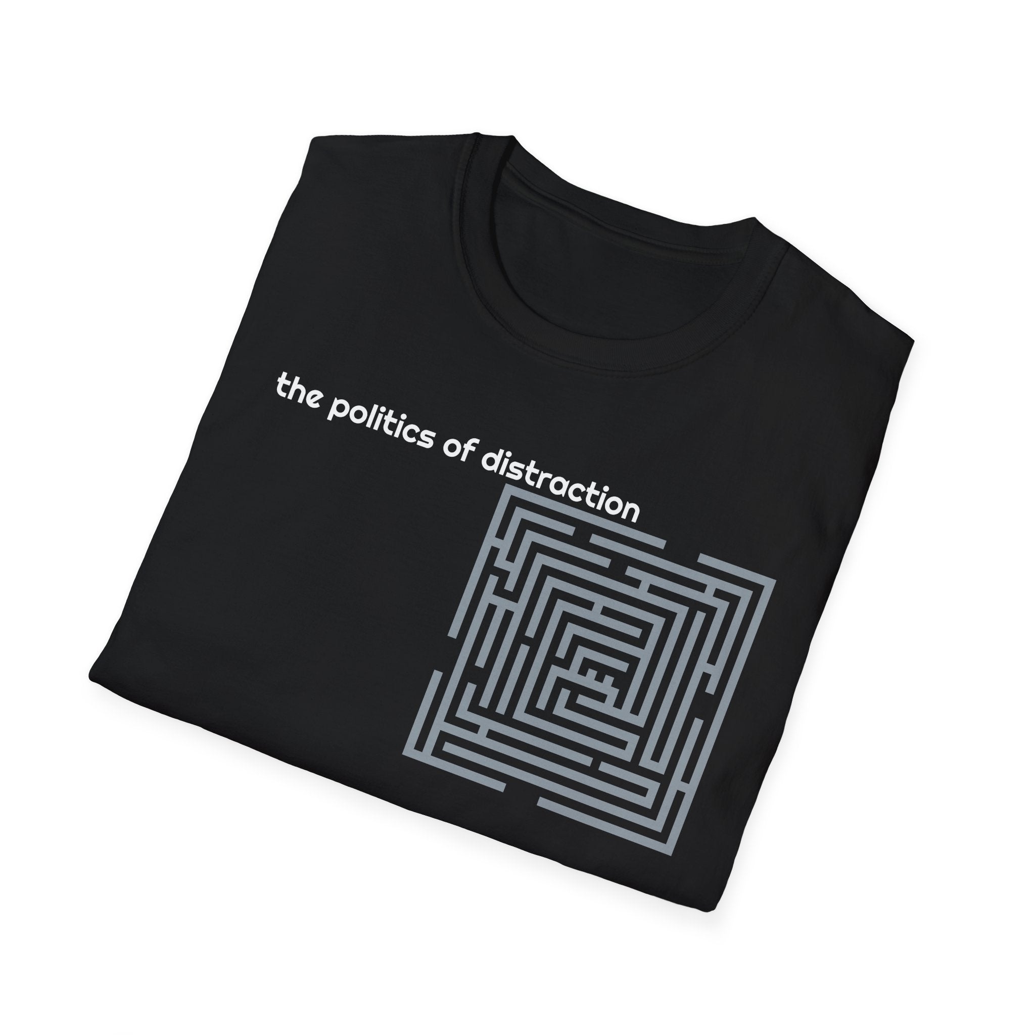 Politics of Distraction T-Shirt — Modern Maze Graphic Tee