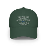 “You Are Not the Center of the Universe” Embroidered Low Profile Baseball Cap