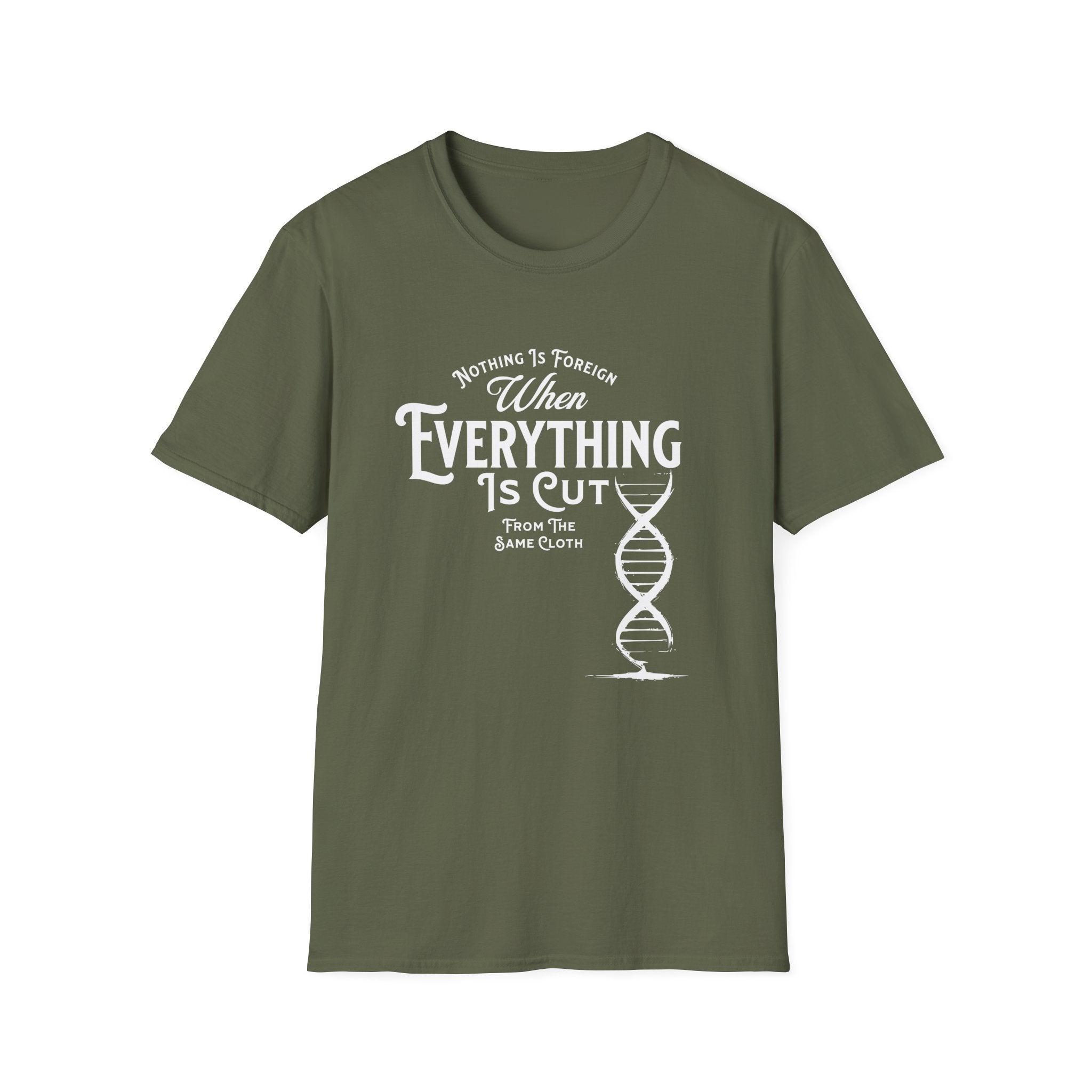 ΩThe End All Of Common Ground - DNA Connected T-Shirt — "Nothing Is Foreign" Illustrated In White