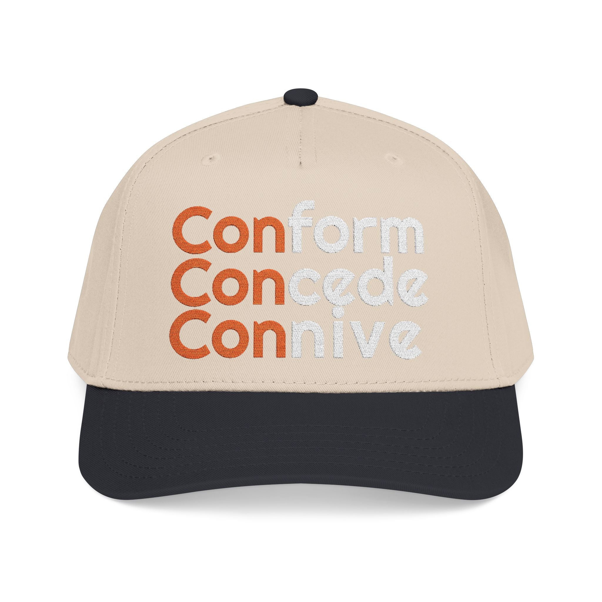 For Those Who Always Knew What It Was "Conform Concede Connive" Baseball Cap — Embroidered Cap