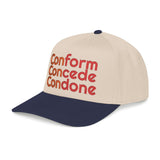 For Those Who Always Knew What It Was "Conform Concede Connive" Baseball Cap — Embroidered Cap