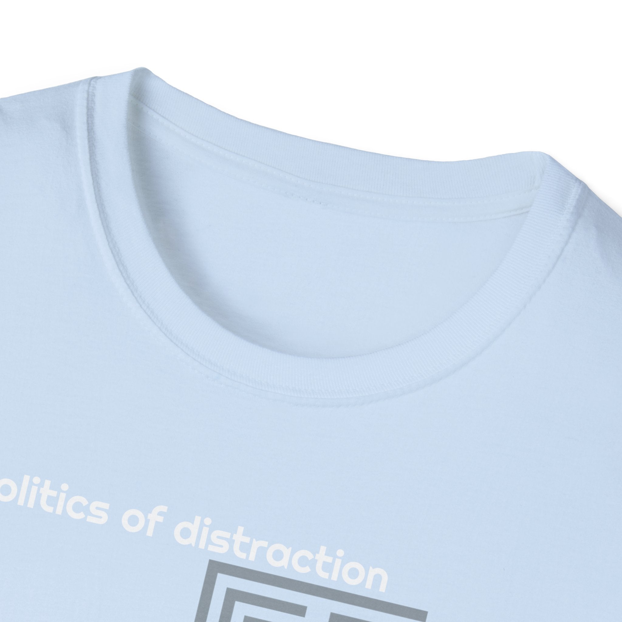 Politics of Distraction T-Shirt — Modern Maze Graphic Tee