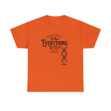ΩThe End All Of Common Ground - DNA Connected T-Shirt — "Nothing Is Foreign" Illustrated In Black