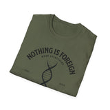 ΩThe End All Of Common Ground - DNA Connected T-Shirt — "Nothing Is Foreign" Illustrated In Black
