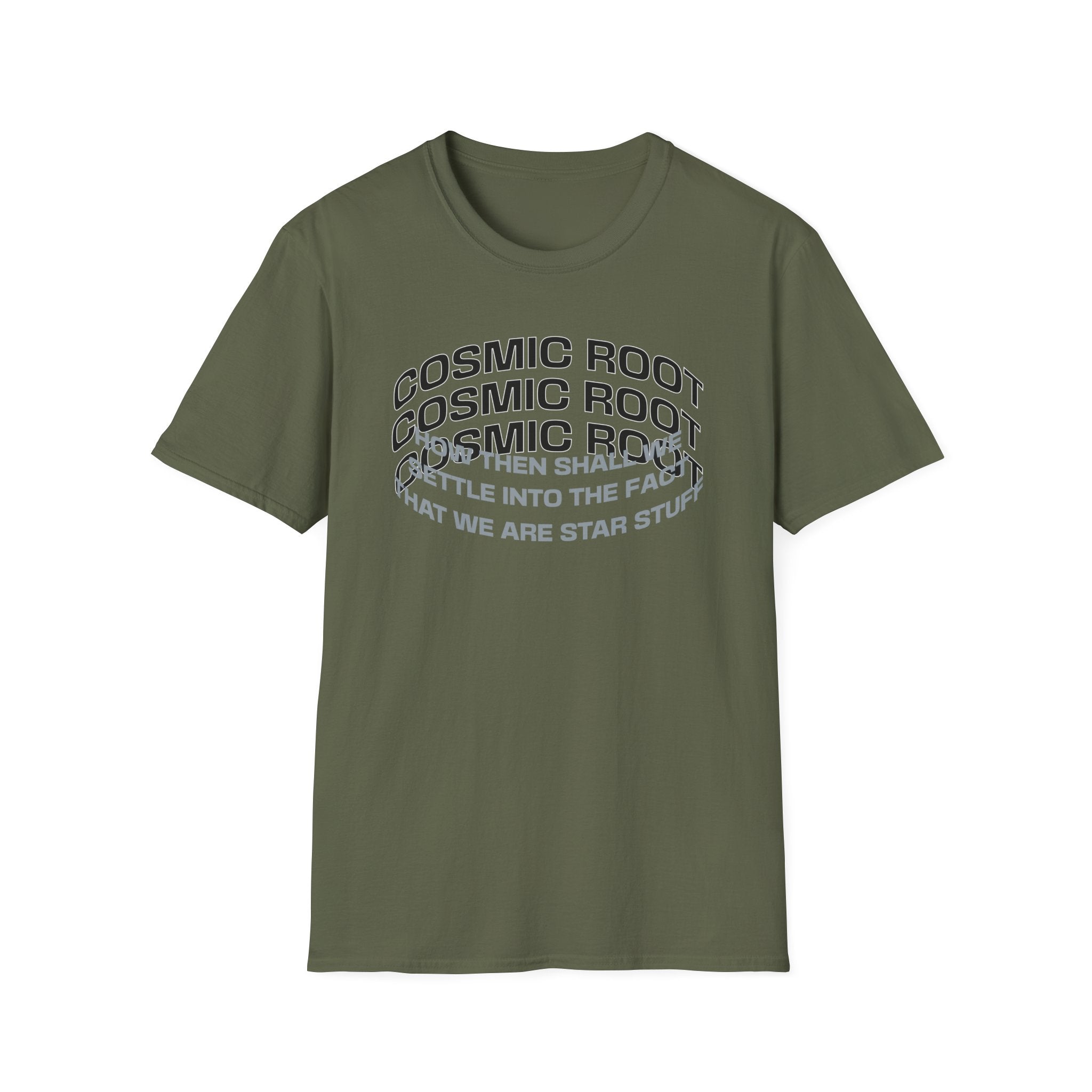 Star Stuff T-Shirt — "How then shall we settle into the fact that we are star stuff" Cosmic Astronomy Tee