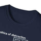 Politics of Distraction T-Shirt — Modern Maze Graphic Tee
