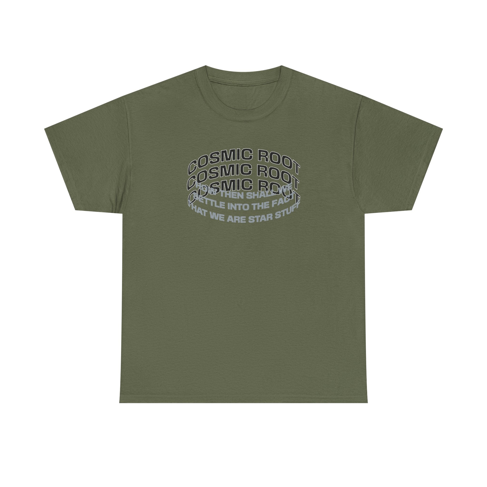 Star Stuff T-Shirt — "How then shall we settle into the fact that we are star stuff" Cosmic Astronomy Tee