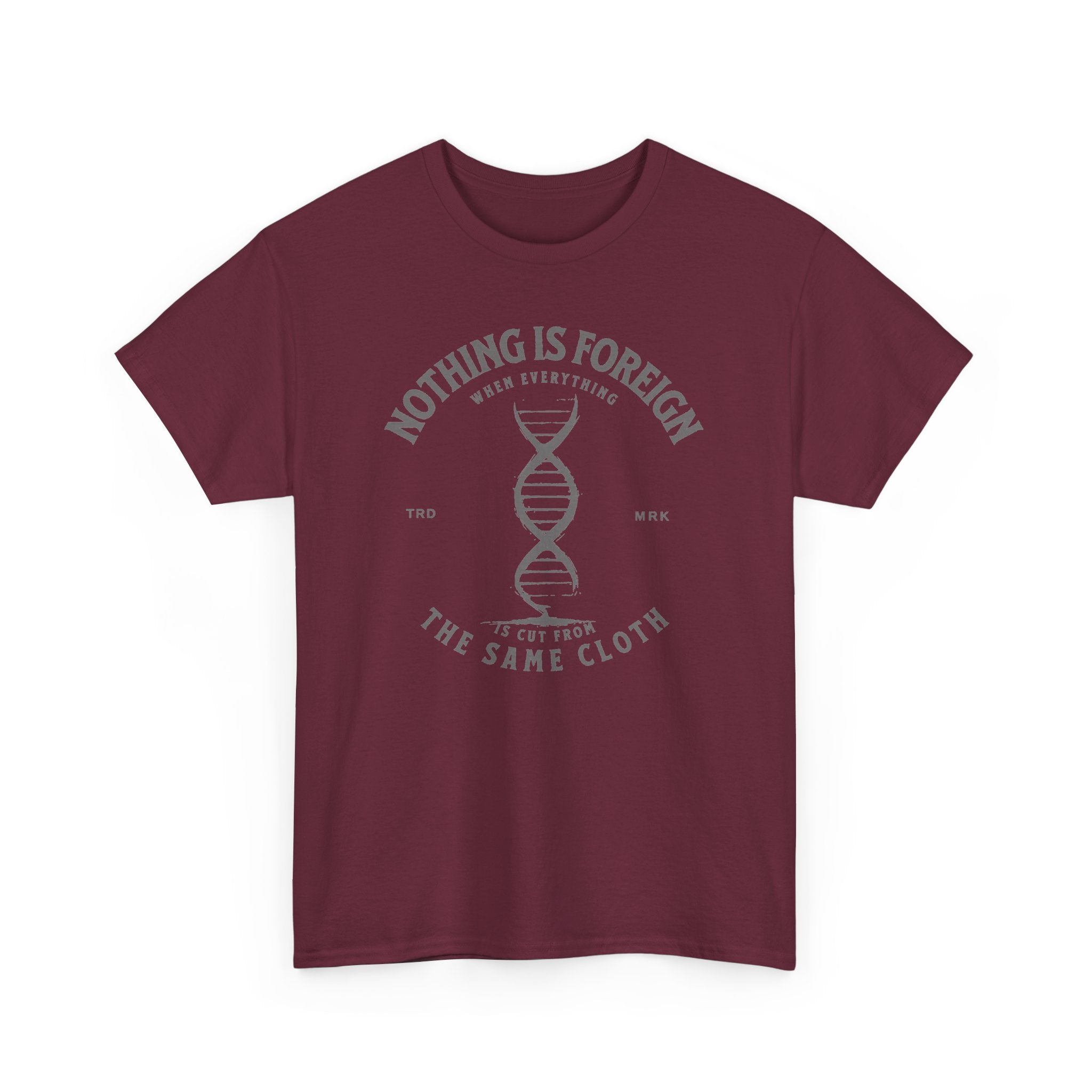 ΩThe End All Of Common Ground - DNA Connected T-Shirt — "Nothing Is Foreign" Illustrated In Gray