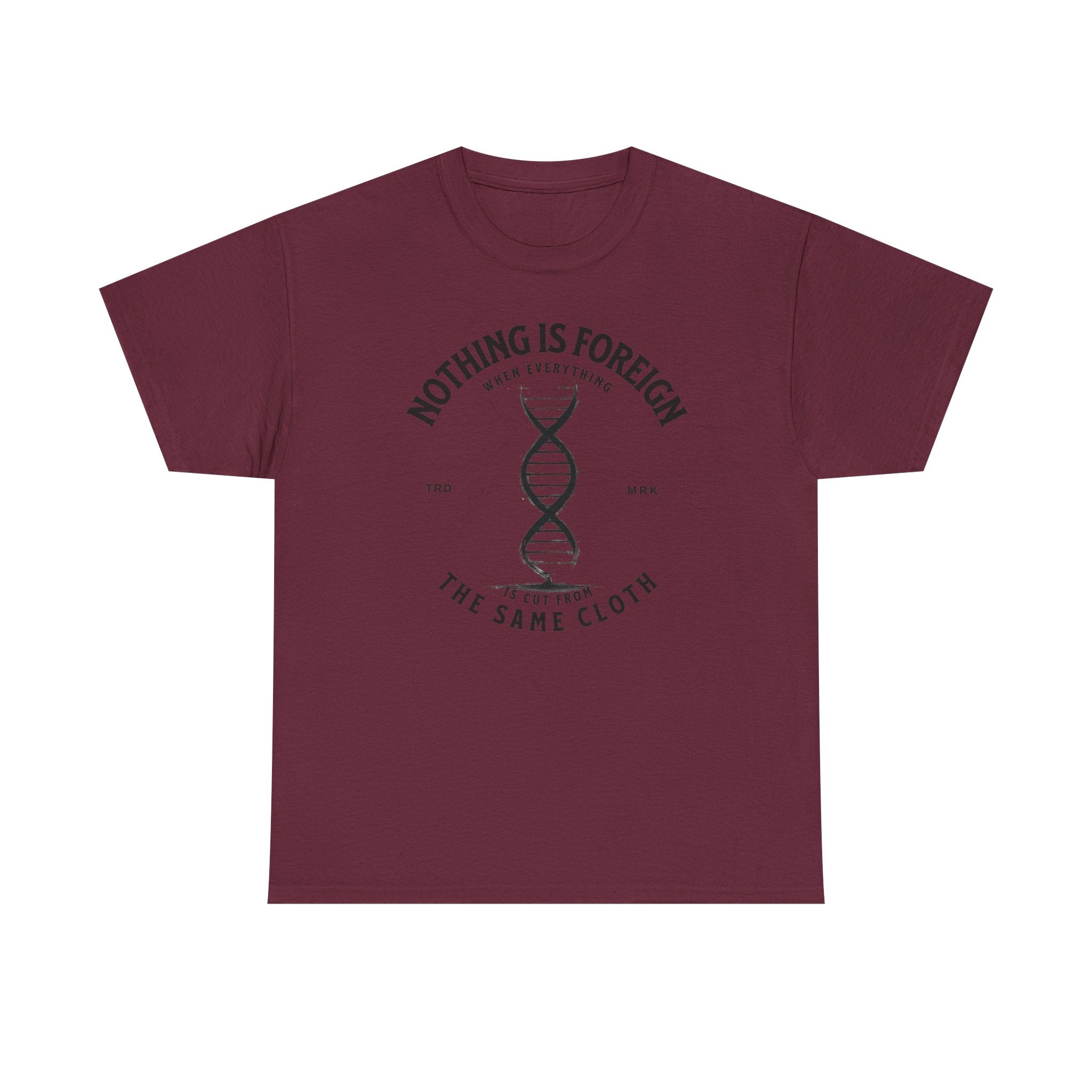 ΩThe End All Of Common Ground - DNA Connected T-Shirt — "Nothing Is Foreign" Illustrated In Black