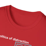 Politics of Distraction T-Shirt — Modern Maze Graphic Tee