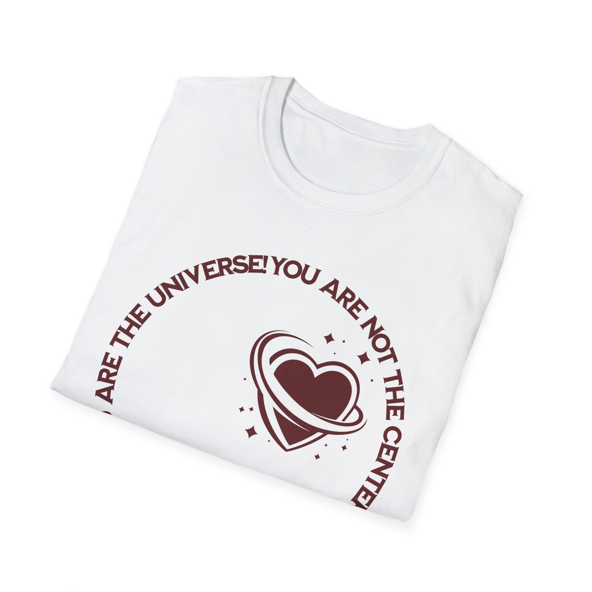 "You Are Not the Center of the Universe, But You Are The Universe" Retro Heart Graphic Tee