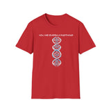 ΩThe End All Of Common Ground - DNA Connected T-Shirt — "Nothing Is Foreign"